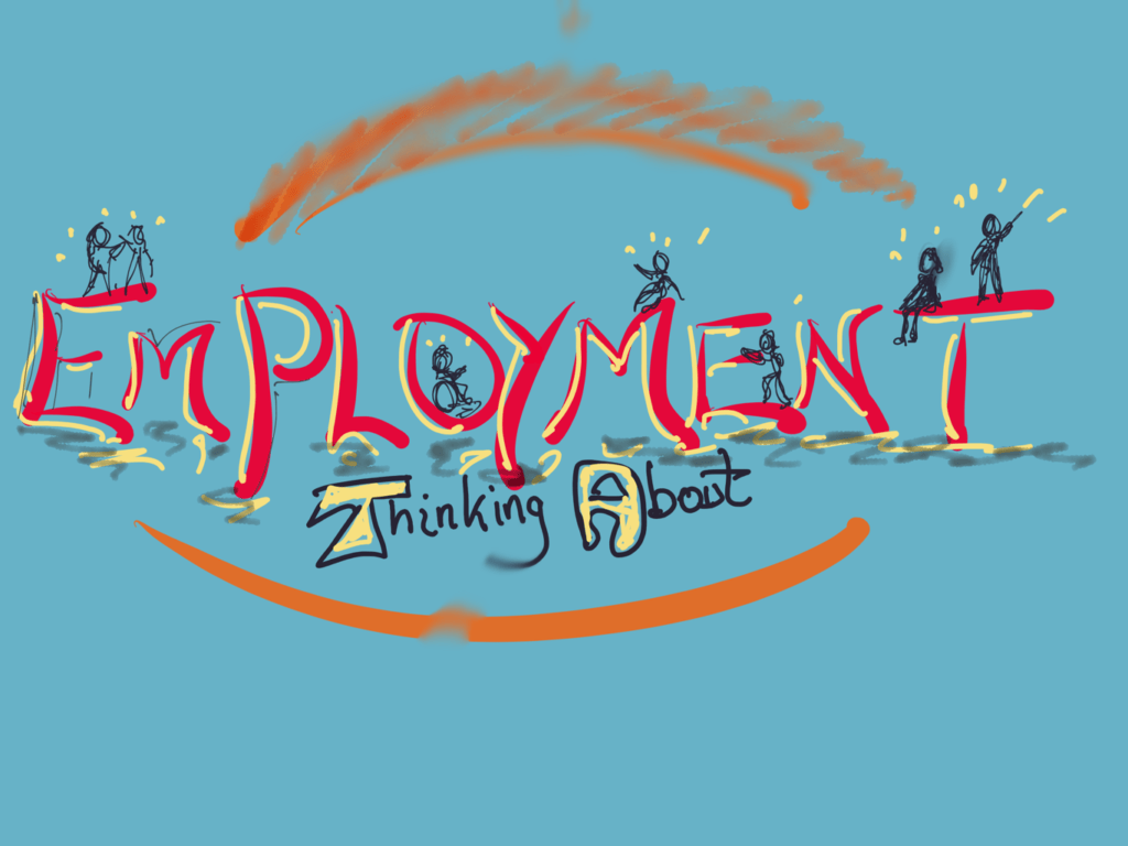 hand drawn words: thinking about employment